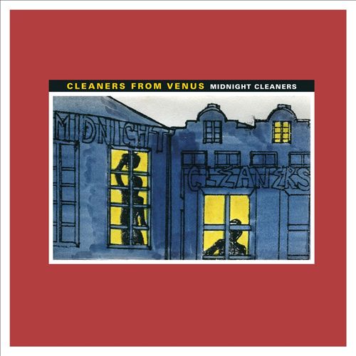 Photo: The Cleaners From Venus 'Midnight Cleaners'