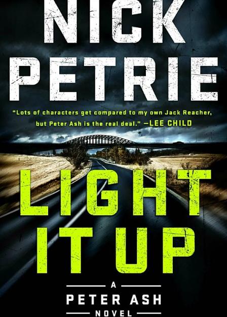 Photo: Light It Up Book Cover Nick Petrie Peter Ash Full