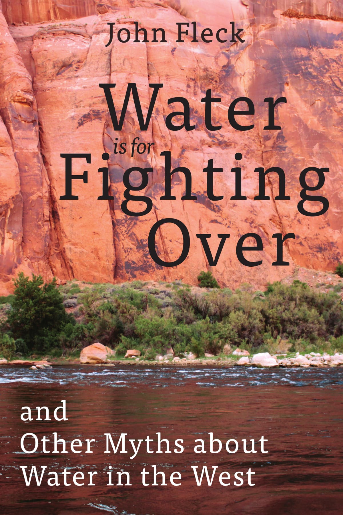 Photo: Colorado River book Water is for fighting over Cover