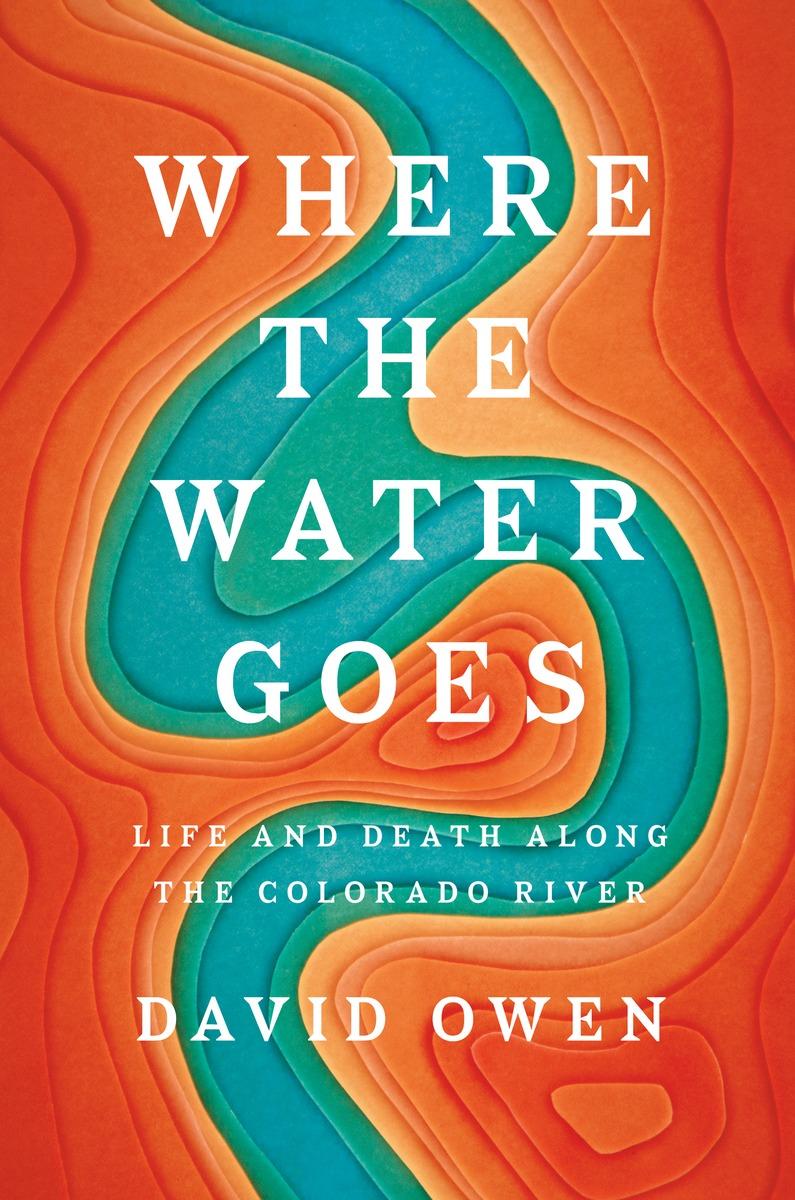 Photo: Where The Water Goes book cover David Owen
