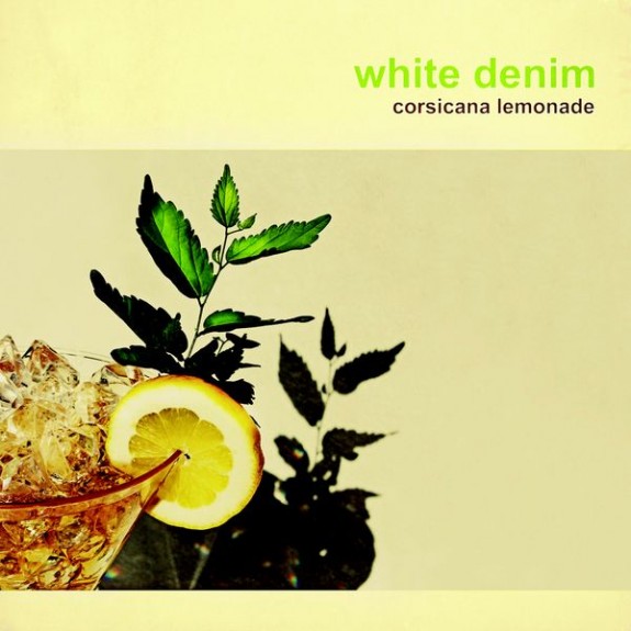 Review: &#039;Corsicana Lemonade,&#039; White Denim