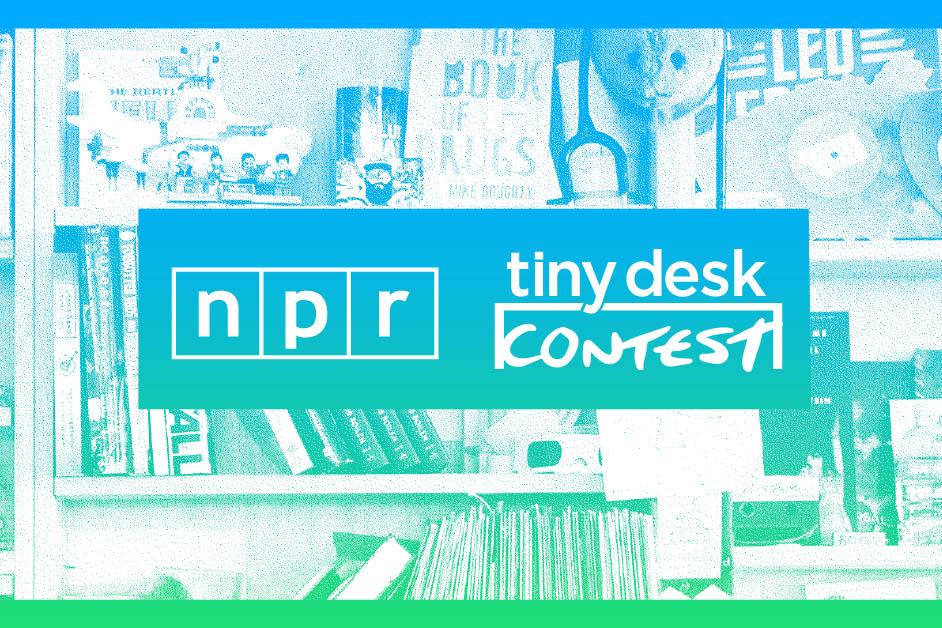Tiny Desk Contest 2020