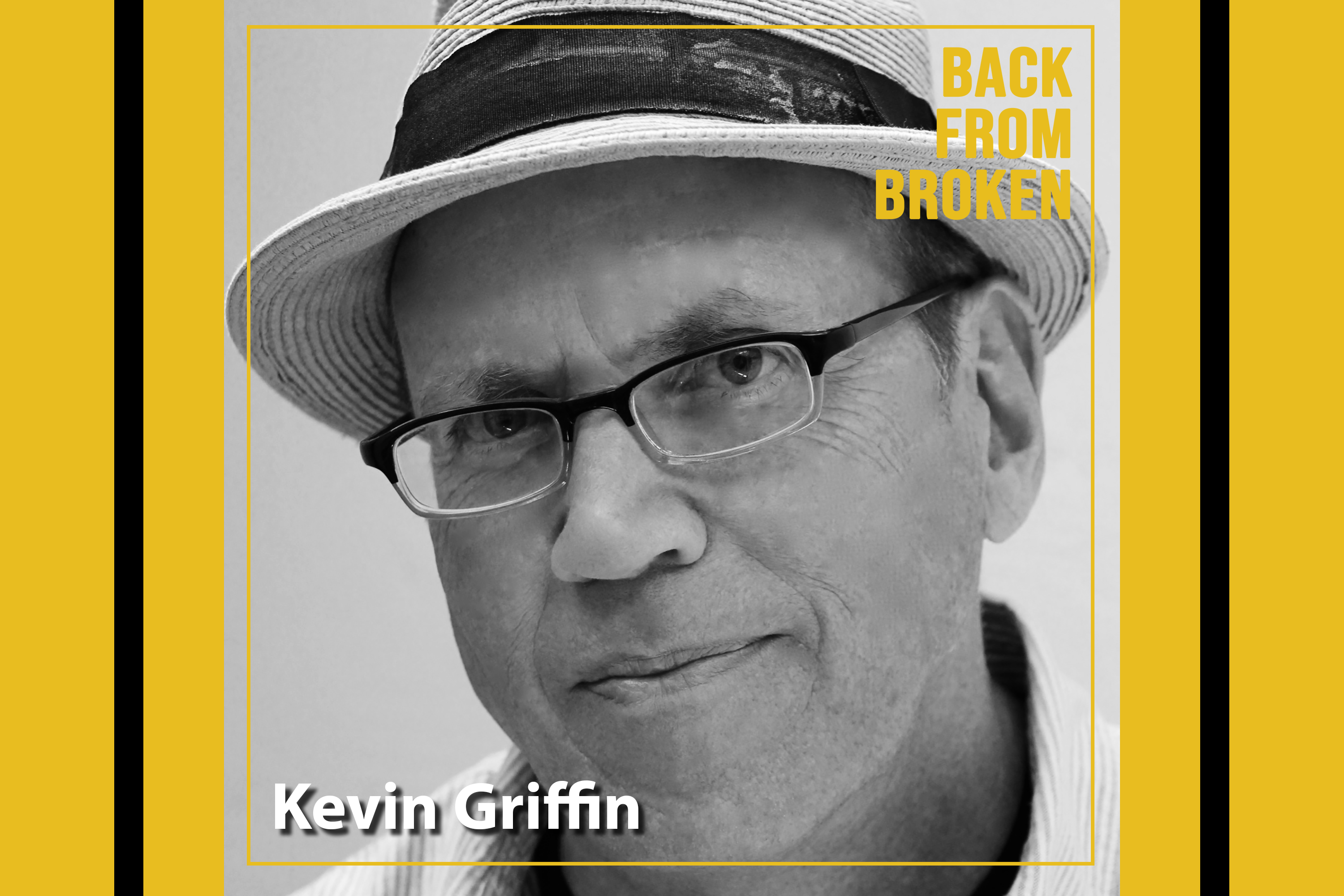 Kevin Griffin Back From Broken