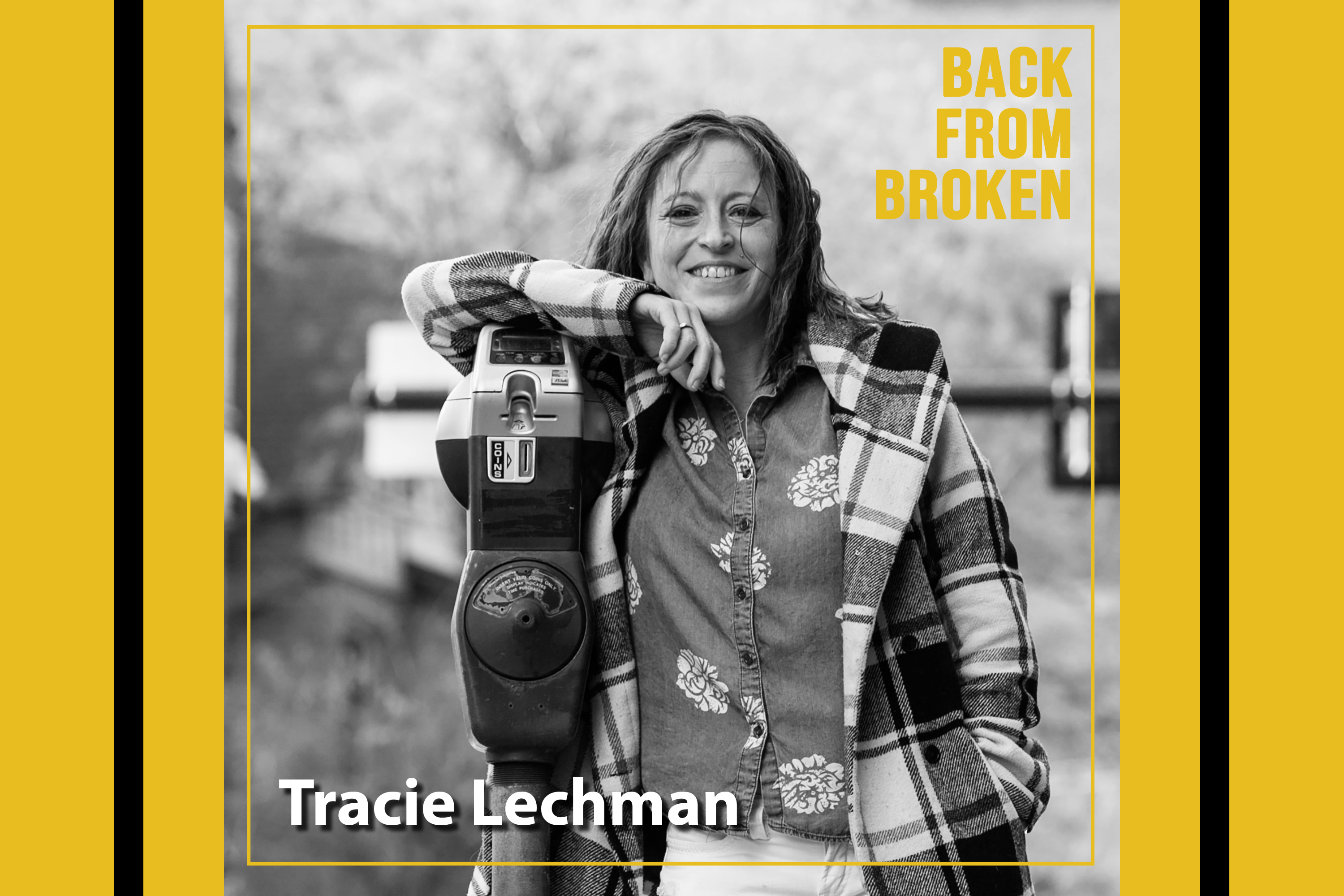 Tracie Lechman Back from Broken