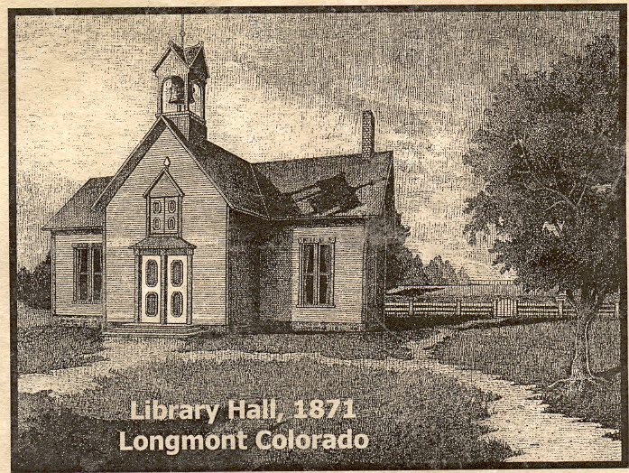The Longmont Library Hall in 1871.