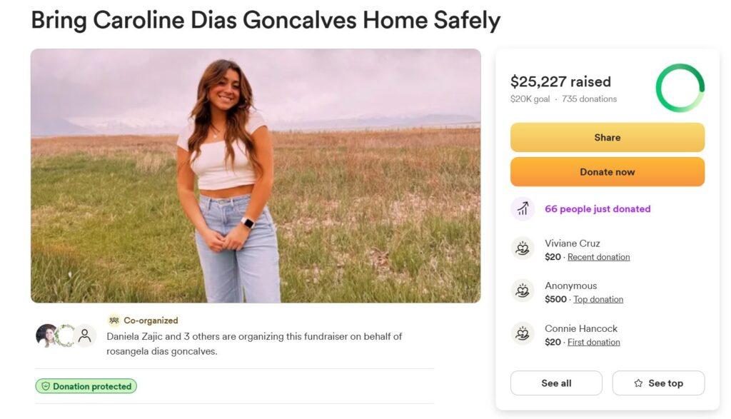 A GoFundMe screenshot for a campaign called "Bring Caroline Dias Goncalves Home Safely." The photo on the webpage shows a young woman in a white t-shirt and jeans smiling in a field. The campaign has raised more than $25,000 as of Monday, June 16, 2025.